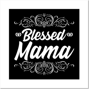 Blessed Mama Posters and Art